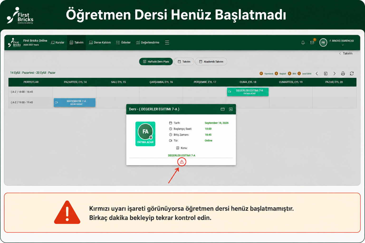 Öğretmen dersi henüz başlatmadı uyarısı